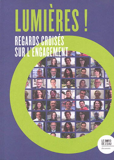 Lumières ! : regards croisés sur l'engagement