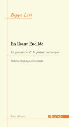 En lisant Euclide : la géométrie et la pensée socratique