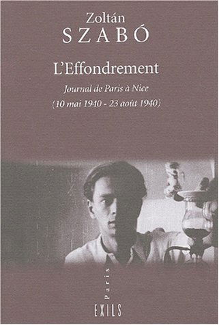 L'effondrement : journal de Paris à Nice, 10 mai 1940-23 août 1940