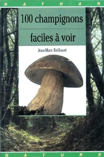 100 champignons faciles à voir