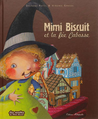 Mimi Biscuit et la fée Cabosse