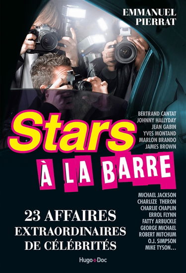 Stars à la barre : 23 affaires extraordinaires de célébrités