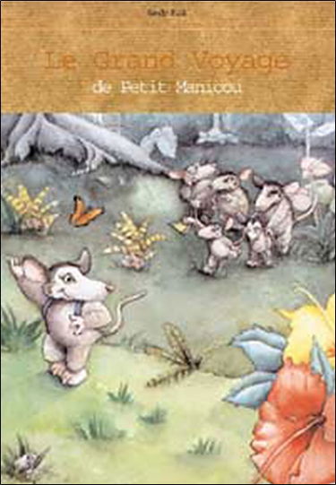 Le grand voyage de Petit Manicou