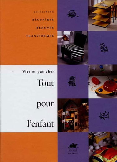 Tout pour l'enfant : vite et pas cher