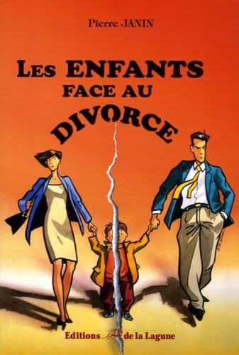 Comment aider les enfants à surmonter le divorce de leurs parents