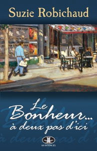 Le bonheur a deux pas d'ici