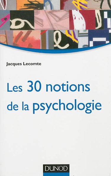 Les 30 notions de la psychologie