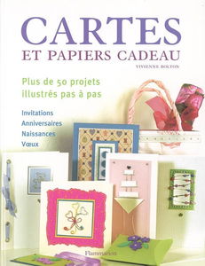 Cartes et papiers cadeau : plus de 50 projets à réaliser étapes par étapes