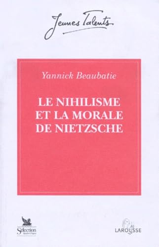 Le nihilisme et la morale de Nietzsche