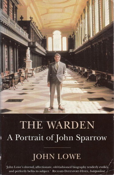 Couverture de The Warden: A Portrait of John Sparrow