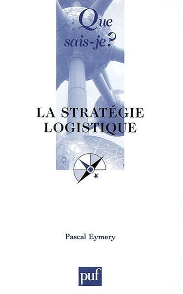La stratégique logistique