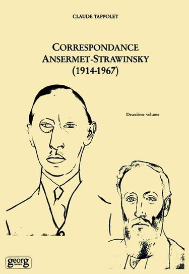 Correspondance Ansermet-Strawinsky, 1914-1967. Vol. 2