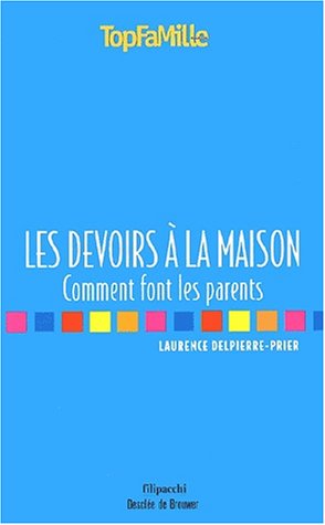 Couverture de Les devoirs à la maison : comment font les parents
