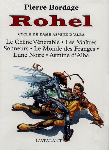 Rohel le conquérant. Vol. 1. Le cycle de Dame Asmine d'Alba