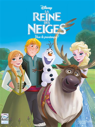 La reine des neiges. Vol. 5. Vive le printemps !