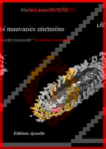 De très mauvaises intentions