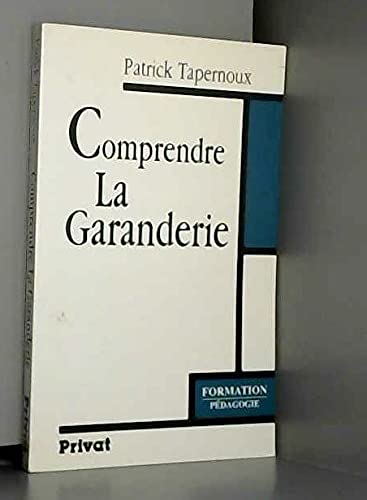 Comprendre La Garanderie