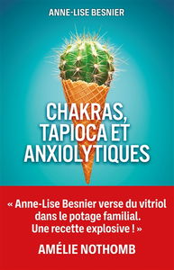 Chakras, tapioca et anxiolytiques