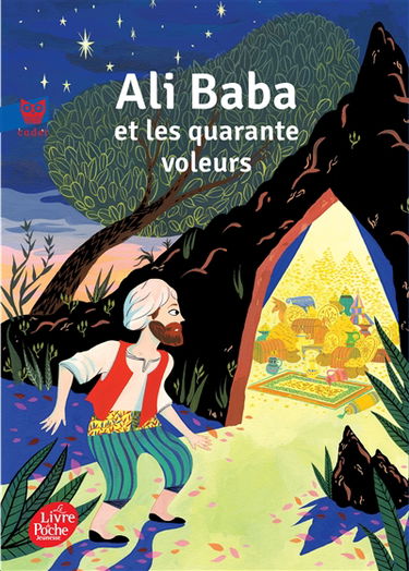 Les mille et une nuits. Ali Baba et les quarante voleurs