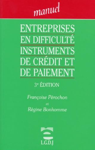 Entreprises en difficulté: Instruments de crédit et de paiement