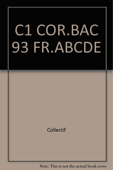 C1 COR.BAC 93 FR.ABCDE (Ancienne Edition)