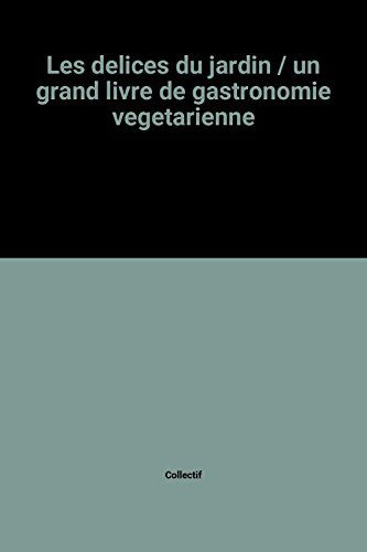 Les Délices du jardin