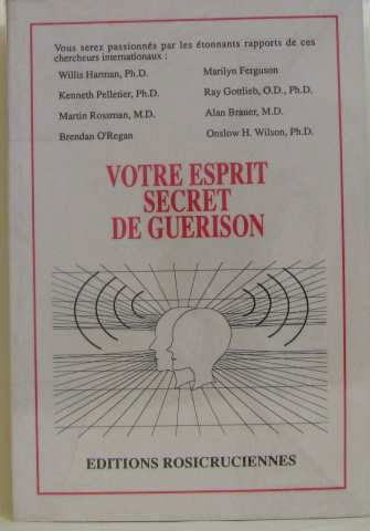 Votre esprit, secret de guérison