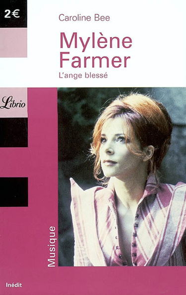 Mylène Farmer : l'ange blessé