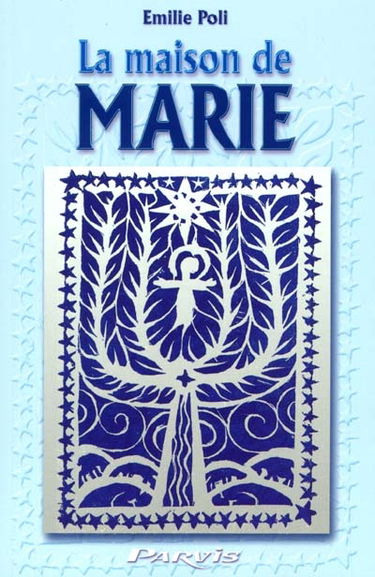 La maison de Marie : Car rien n'est impossible à Dieu, Ange Gabriel, Lc 1.37