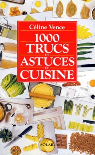 1000 trucs et astuces de cuisine