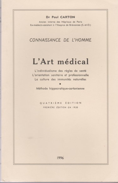 Couverture de L'art medical - l'individualisation des regles de sante - l'orietnation sanitaire et professionnelle, la culture des immunites naturelle - methode hippocratique cartonienne