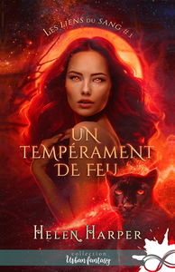 Un tempérament de feu : Les liens du sang, T1