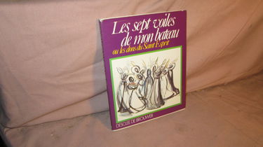 Les sept voiles de mon bateau ou les dons du Saint Esprit