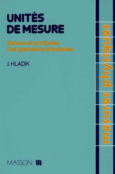 Unités de mesures : étalons et symboles des grandeurs physiques