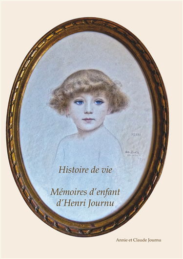 Mémoire d'enfant d'Henri Journu : Un siècle de vie
