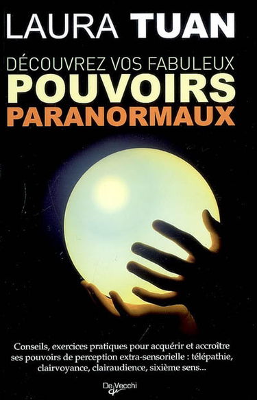 Découvrez vos fabuleux pouvoirs paranormaux