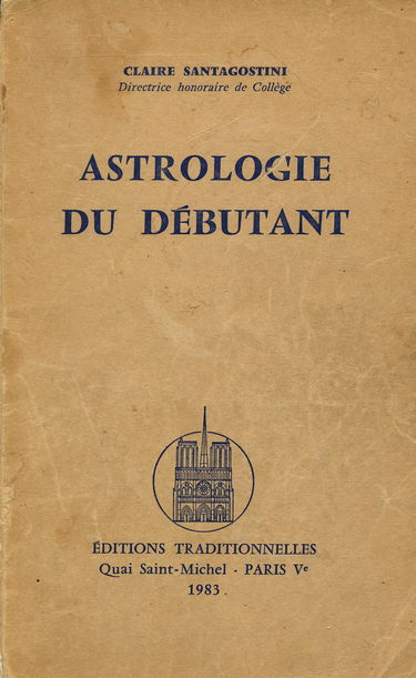 Astrologie du débutant / Santagostini, Claire / Réf18857