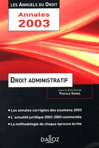 Droit administratif 2003 : L'essentiel de l'actualité juridique, méthodes et annales