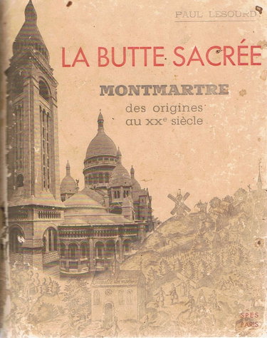 Couverture de La butte sacrée, montmartre des origines au 20ème siècle