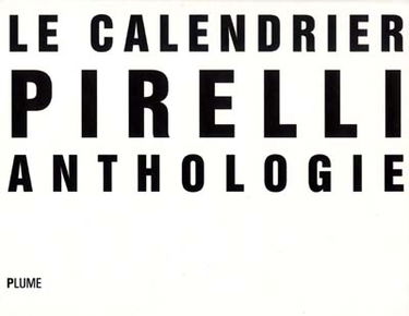 Le calendrier Pirelli, anthologie