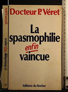 La Spasmophilie enfin vaincue