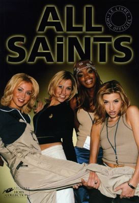 All Saints : le livre non officiel