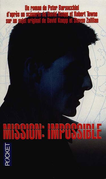 Mission impossible : d'après un scénario de David Koepp et de Robert Towne