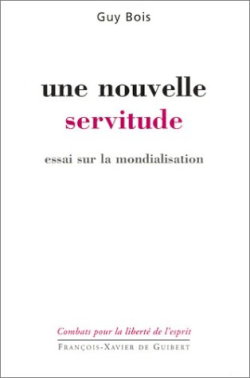 Une nouvelle servitude : essai sur la mondialisation