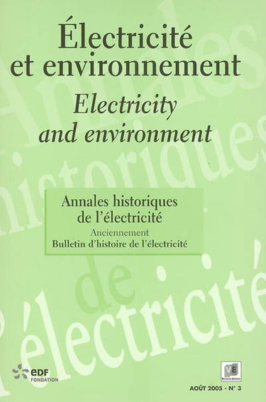 Annales historiques de l'électricité, n° 3. Electricité et environnement. Electricity and environment