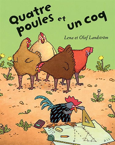 Quatre poules et un coq