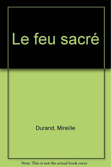 Le Feu sacré