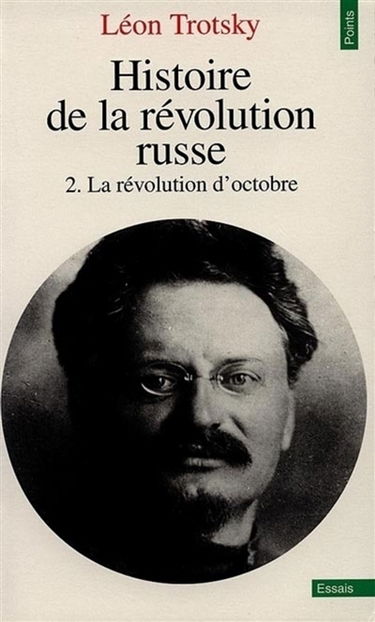 Histoire de la révolution russe. Vol. 2. La révolution d'Octobre
