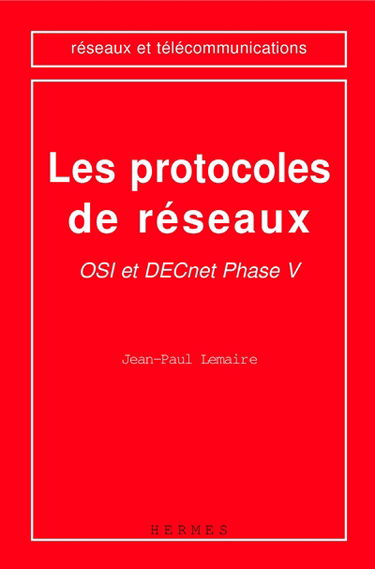 Les protocoles de réseaux : OSI et DECnet phase V