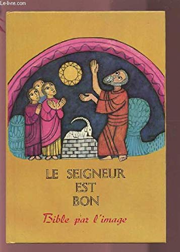 Le Seigneur est bon : enfants 7-8 ans